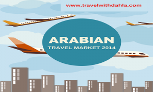 the Arabian Travel Market Dubai,
